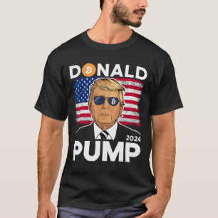Pump Bitcoin Funny Trump 2024 Crypto T-Shirt