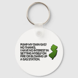 Pump mein eigenes Gas? Nein Danke. Schlüsselanhänger
