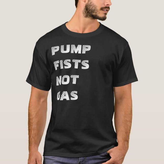 PUMPFISTSNOTGAS T-Shirt (Vorderseite)