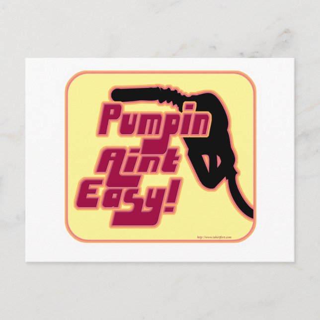 Pumpin Aint Easy Postkarte (Vorderseite)