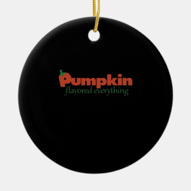 Pumpkin Flavored alles Keramik Ornament (Vorne)