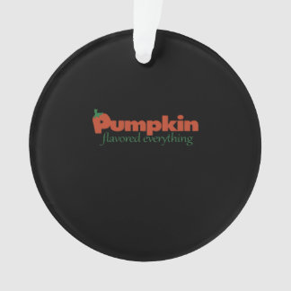 Pumpkin Flavored alles Ornament