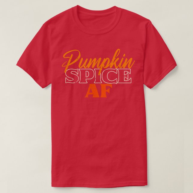Pumpkin Gewürz Af Niedlich Herbst oder Herbstkaffe T-Shirt (Design vorne)