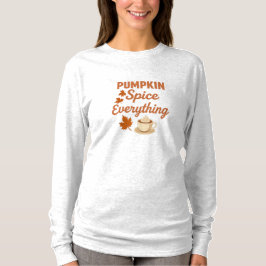 Pumpkin Gewürz Alles Frauen TShirt