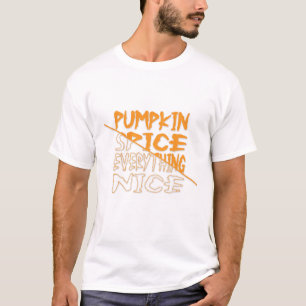 Pumpkin Gewürz Alles Nette Halloween T - Shirt