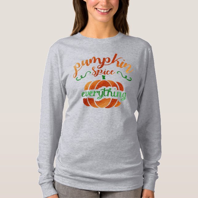 Pumpkin Gewürz alles T-Shirt (Vorderseite)