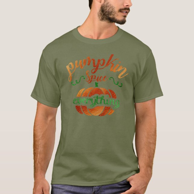 Pumpkin Gewürz alles T-Shirt (Vorderseite)