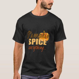 Pumpkin Gewürz Alles T - Shirt Funny Fall Geschmac