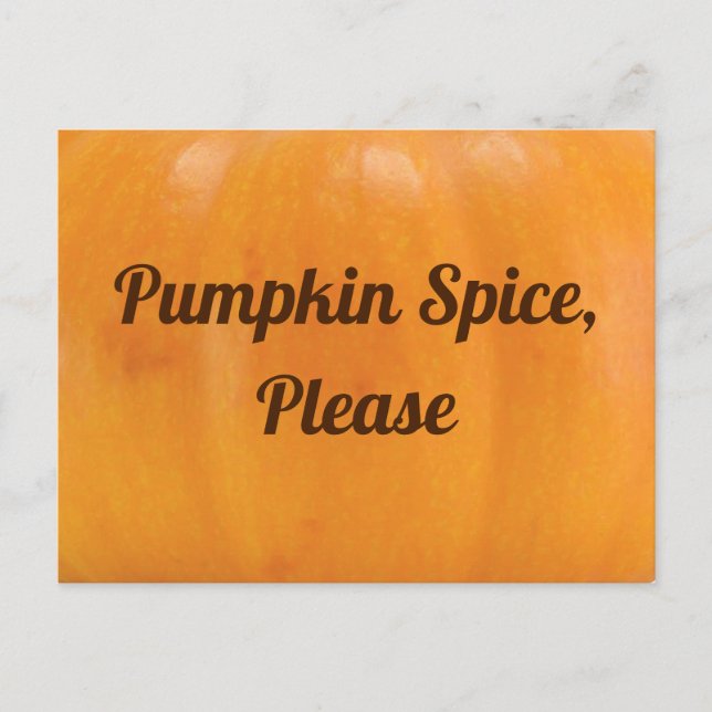 Pumpkin-Gewürz bitte Postkarte (Vorderseite)