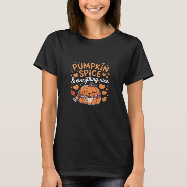 Pumpkin Gewürz & Everything Nice - Fall Vibes Art T-Shirt (Vorderseite)