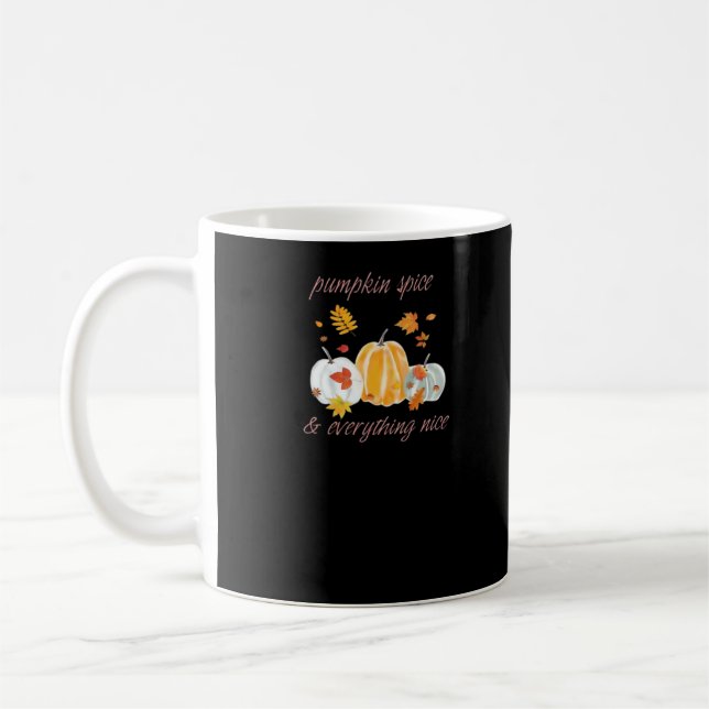 Pumpkin Gewürz & Everything Nice Meme Slogan Kaffeetasse (Links)