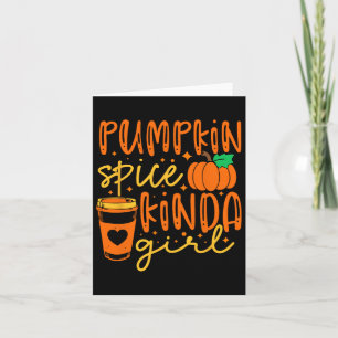Pumpkin Gewürz Kinda Girl Herbstsaison Frauen Karte