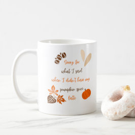Pumpkin Gewürz Latumn Funny Zitat Niedliche Gesche Kaffeetasse