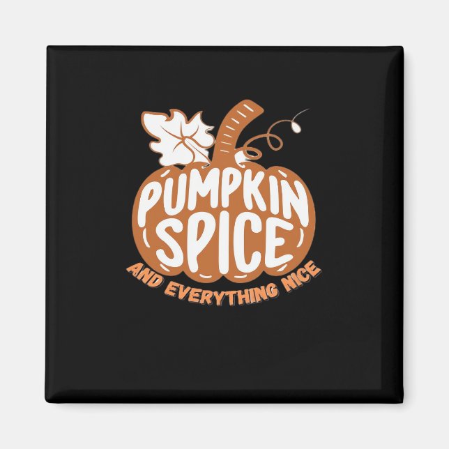 Pumpkin Gewürz und alles Gute Slogan Design Magnet (Vorne)