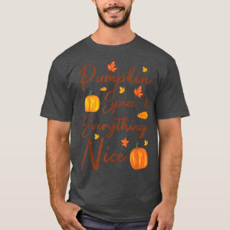 Pumpkin Gewürz und alles Nette Herbst Thanksgiv T-Shirt