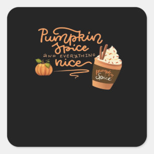 Pumpkin Gewürz und alles Nizza Fall Kunst mit PL Quadratischer Aufkleber