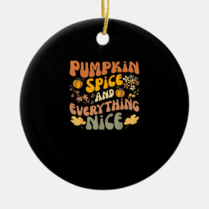 Pumpkin Gewürz und alles Nizza Fall Saison Herbst Keramik Ornament