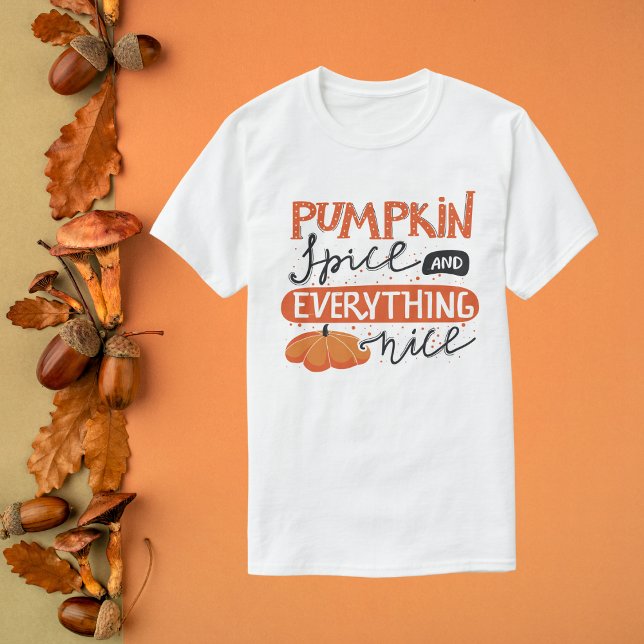 Pumpkin Gewürz und alles Nizza T-Shirt (Von Creator hochgeladen)