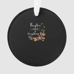 Pumpkin Gewürz und alles Nötige Funny Slogan Ornament