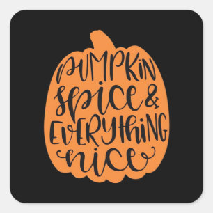 Pumpkin Gewürz und alles Nötige - Herbstsaison Quadratischer Aufkleber