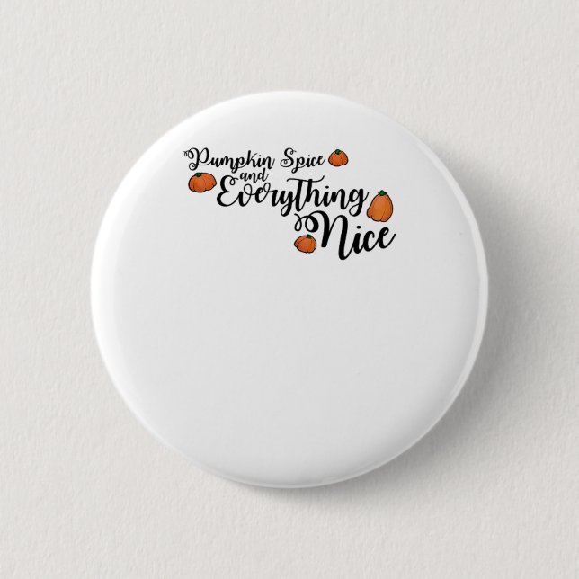 Pumpkin Gewürz und alles Nötige - Schwarze Phrase  Button (Vorderseite)