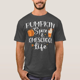 Pumpkin Gewürz und Homeschool Lebensherbst zurück  T-Shirt