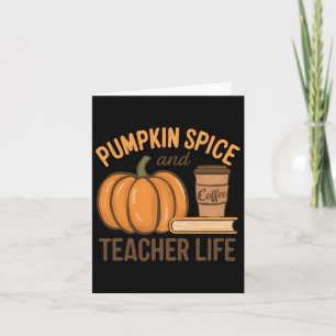 Pumpkin Gewürz und Lehrer Leben Halloween Lehrer Karte