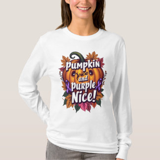 Pumpkin Gewürz und Lila Nice: Funny Fall Awarenes T-Shirt