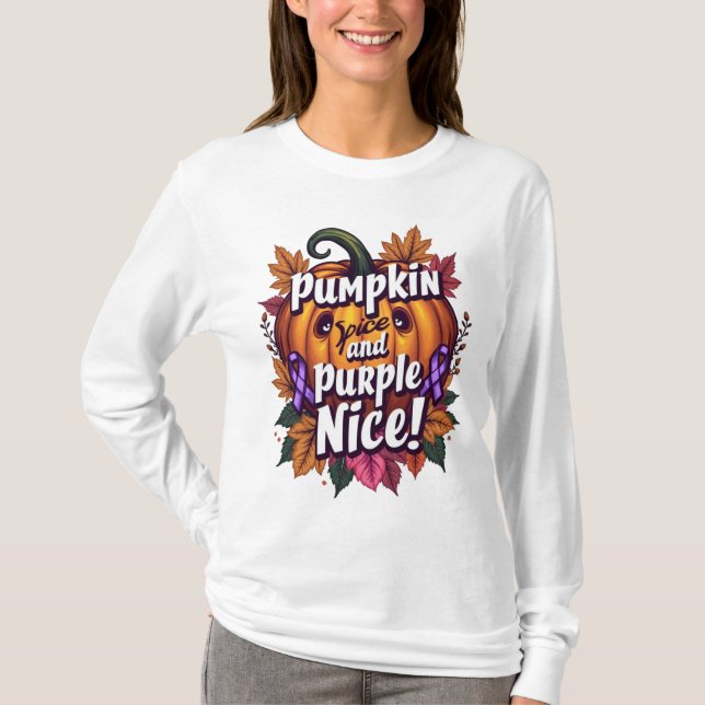 Pumpkin Gewürz und Lila Nice: Funny Fall Awarenes T-Shirt (Vorderseite)