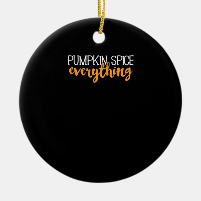 Pumpkin Gewürze Alles Herbst Herbst Jahreszeit Ess Keramik Ornament (Vorne)