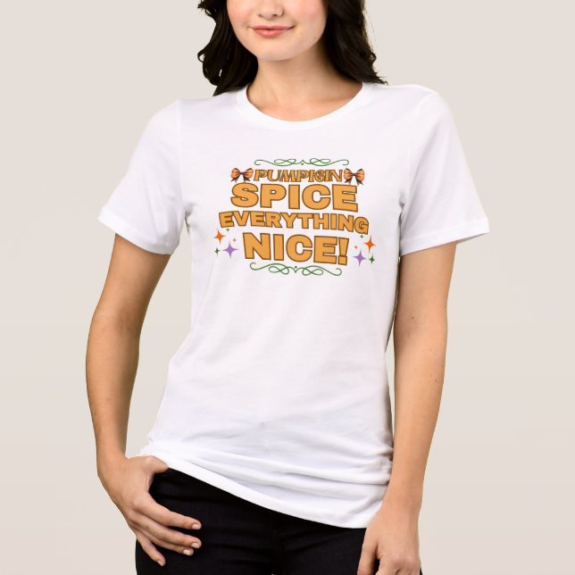 Pumpkin Gewürze alles schön. Tri-Blend Shirt (Vorderseite)