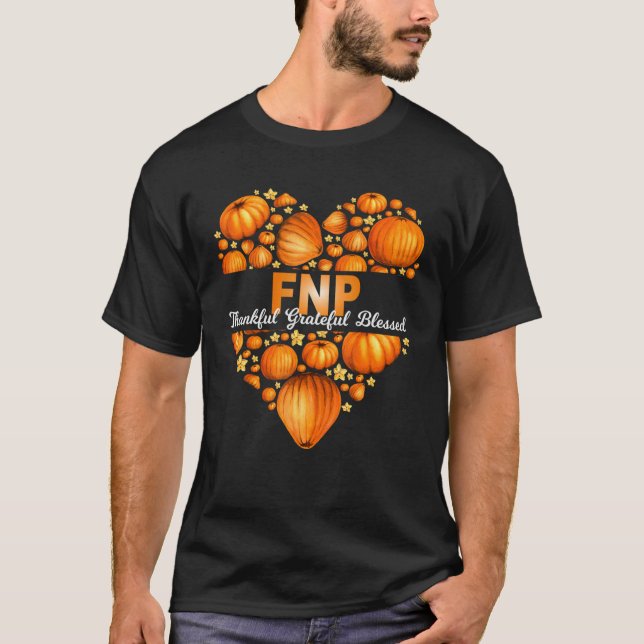 Pumpkin Heart FNP Nurse Thankful Grateful Blessed  T-Shirt (Vorderseite)