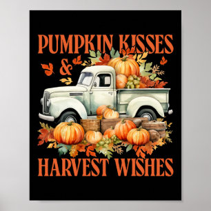 Pumpkin Kisses and Harvest wünscht Farm Truck Dank Poster