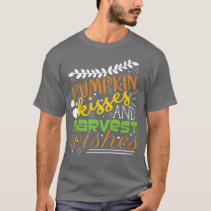 Pumpkin Kisses Harvest wünscht HerbstT-Shirt T-Shirt