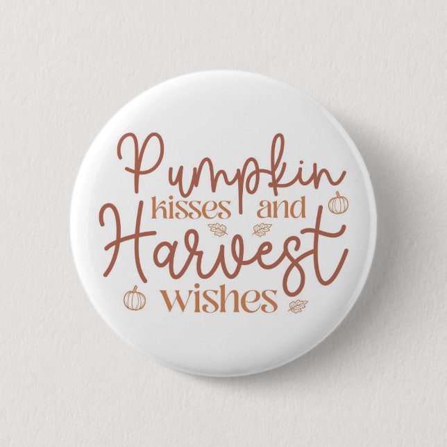 Pumpkin Kisses und Harvest Wünsche Button (Vorderseite)