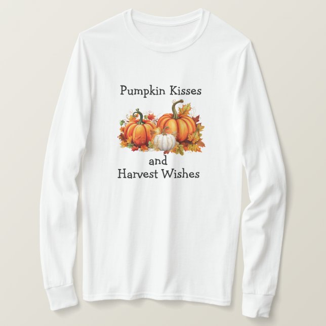 Pumpkin Kisses und Harvest Wünsche T-Shirt (Design vorne)