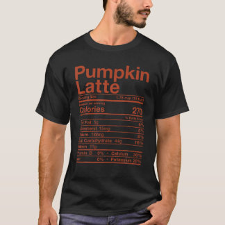 Pumpkin Latte Nutrition Fakt Kostüm Kaffeefall F T-Shirt