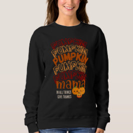 PUMPKIN MAMA Anpassbarer Erntedank Sweatshirt