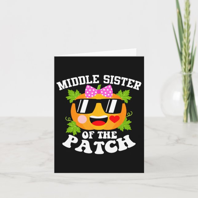 Pumpkin Middle Schwester des Patch Fun Halloween Karte (Vorderseite)