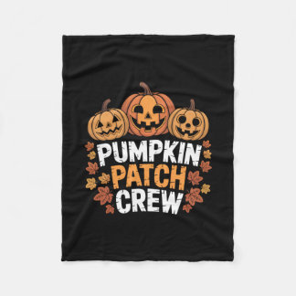 Pumpkin Patch Crew Funny Pumpkin Patch Squad Thank Fleecedecke