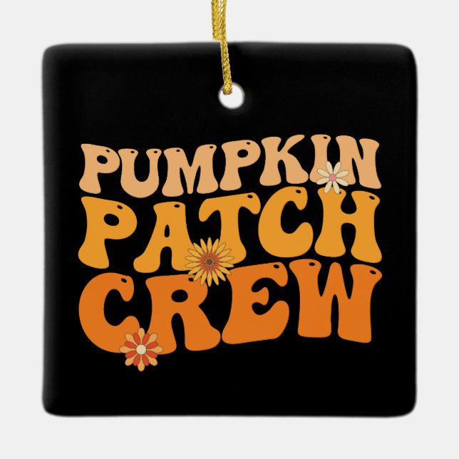 Pumpkin Patch Crew Retro Groovy Herbst Herbst Keramikornament (Vorderseite)