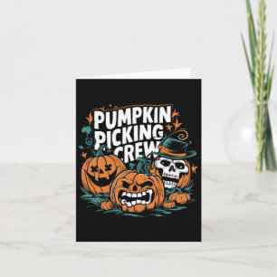 Pumpkin Picking Crew Funny Pumpkin Patch Halloween Karte