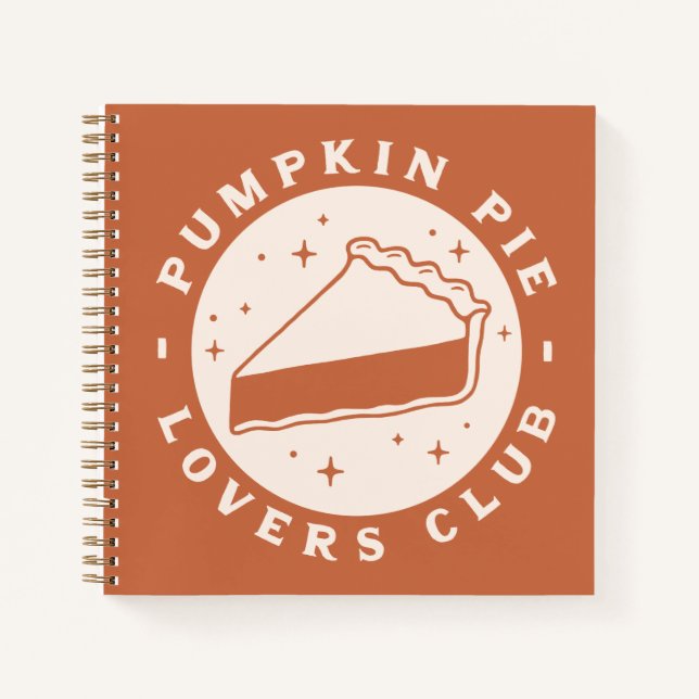 Pumpkin Pie Lovers Club Notizbuch (Vorderseite)