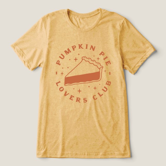Pumpkin Pie Lovers Club Tri-Blend Shirt (Design Vorderseite)