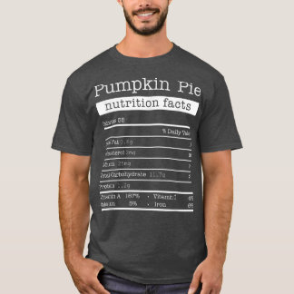 Pumpkin Pie Nutrition Facts T-Shirt