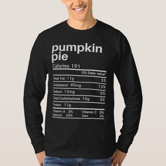 Pumpkin Pie Nutrition Fakten Funny Matching Thanks T-Shirt (Vorderseite)