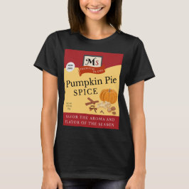 PUMPKIN PIE SPICE HALLOWEEN COSTUME T-Shirt