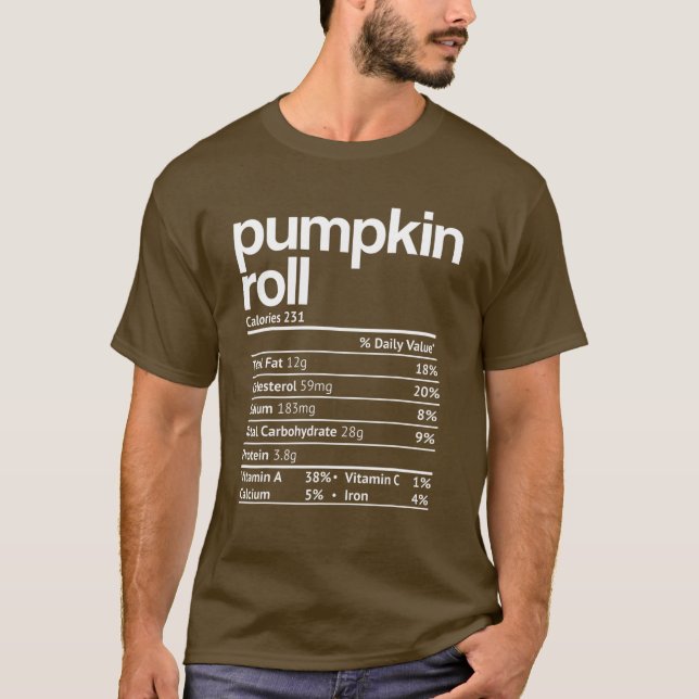 Pumpkin Roll Nutrition Facts Funny Erntedank Ch T-Shirt (Vorderseite)
