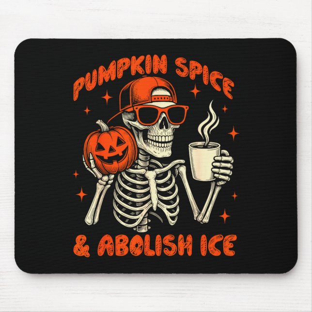 Pumpkin Sce Abolish Ice Anti Trump Resist Tee  Mousepad (Vorne)