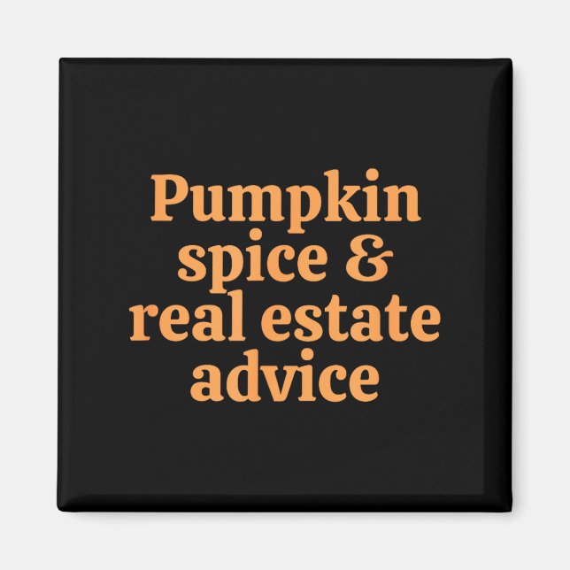 Pumpkin Sce And Real Estate Advice  Magnet (Vorne)